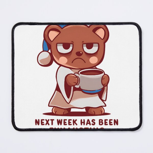 Item preview, Next Week Has Been Exhausting Relatable Burnout Humor For Tired Professionals And Students | Perfect Gift For You And Friends designed and sold by Niko234RT.
