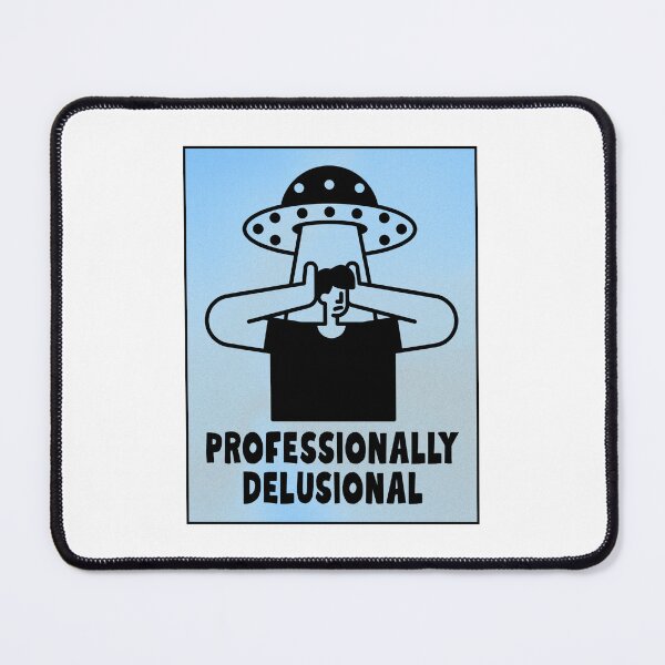 Item preview, Professionally Delusional Funny Alien Humor designed and sold by jianina-alondra.