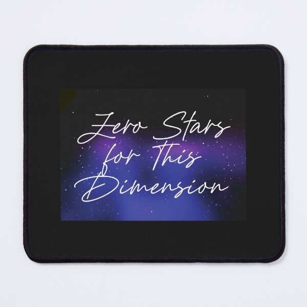 Item preview, Zero Stars for This Dimension Cosmic Humor designed and sold by jianina-alondra.