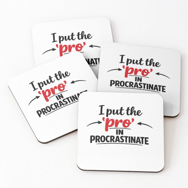 Item preview, I Put The Pro In Procrastinate designed and sold by MarselArt.