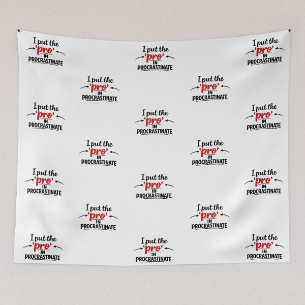 Item preview, I Put The Pro In Procrastinate designed and sold by MarselArt.