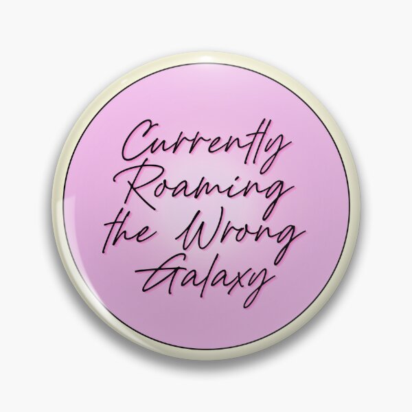 Item preview, Currently Roaming Wrong Galaxy Alien Humor designed and sold by jianina-alondra.