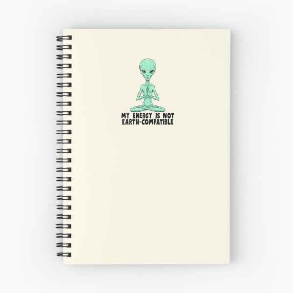 Item preview, My Energy Is Not Earth Compatible Alien designed and sold by jianina-alondra.