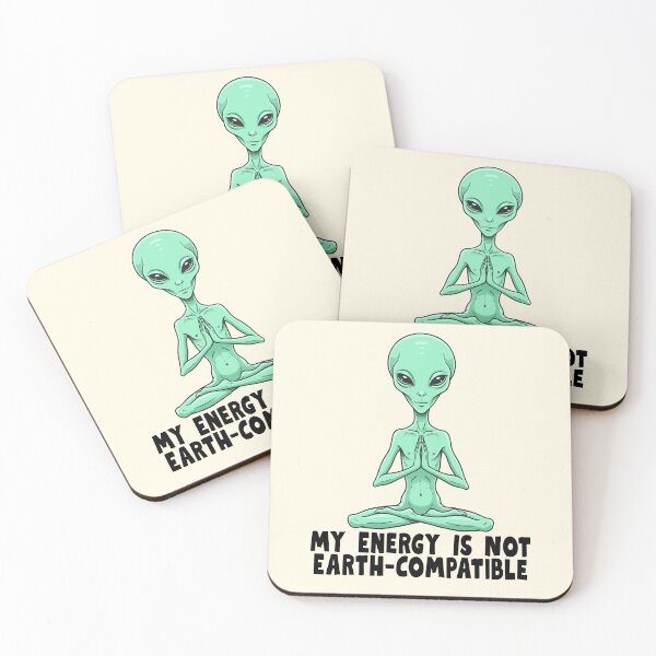 Item preview, My Energy Is Not Earth Compatible Alien designed and sold by jianina-alondra.