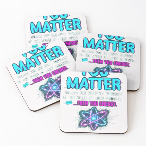 Item preview, You Matter Physics Equation Humor Apparel designed and sold by EvaGobleShop43.