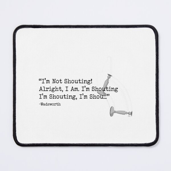 Item preview, I'M Not Shouting designed and sold by saraya-correll.