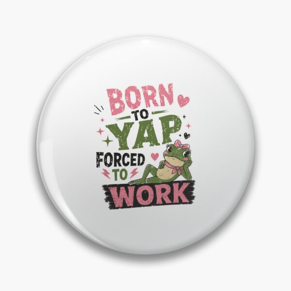 Item preview, Born To Yap Forced To Work Funny Frog Lover Work Humor designed and sold by HumansStuck12.