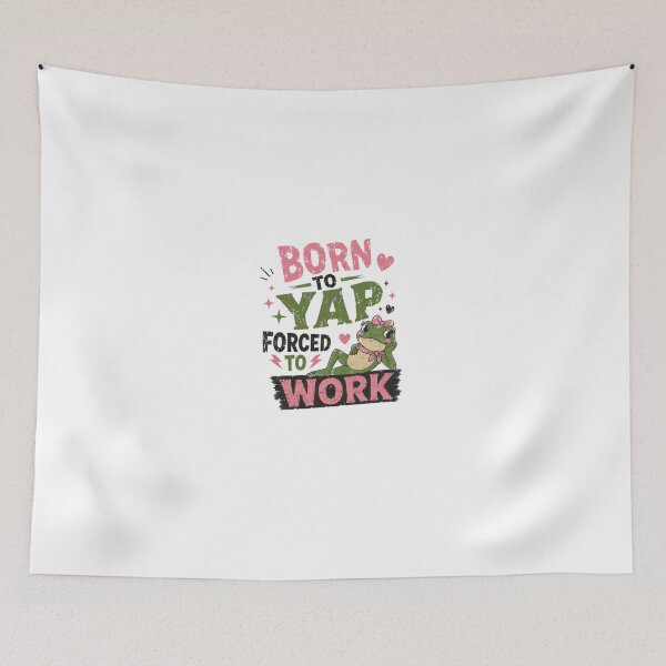 Item preview, Born To Yap Forced To Work Funny Frog Lover Work Humor designed and sold by HumansStuck12.