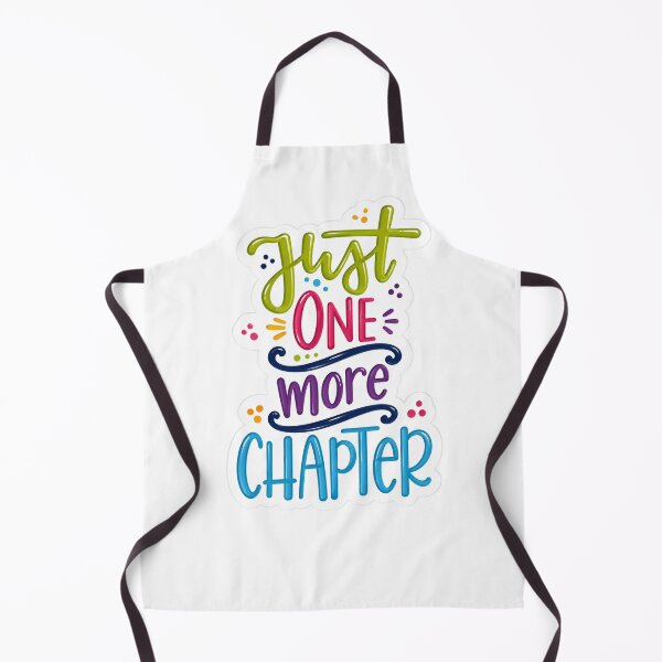 Item preview, Just one more chapter! designed and sold by Reets_Redbubble.