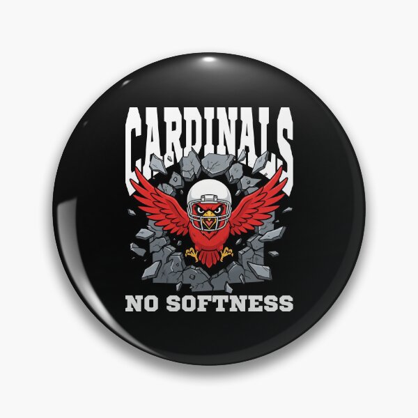Item preview, CARDINALS NO SOFTNESS - AZ CARDINALS designed and sold by KEF Custom.