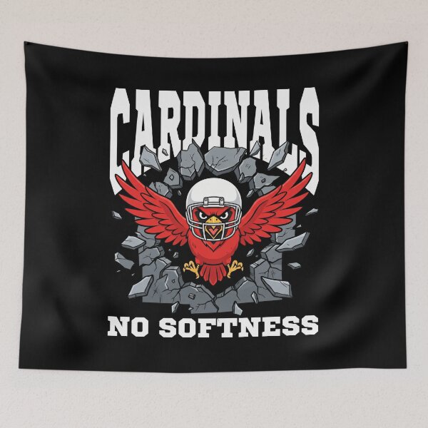 Item preview, CARDINALS NO SOFTNESS - AZ CARDINALS designed and sold by KEF Custom.