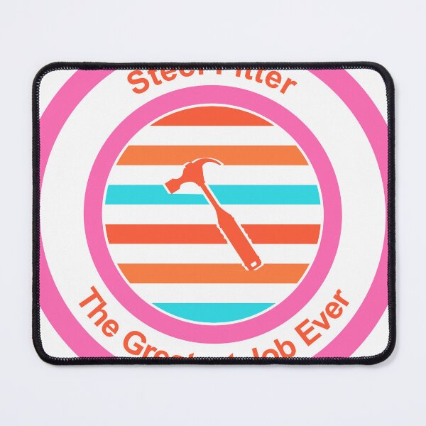 Item preview, Steel Fitter The Greatest Job Ever designed and sold by TheIconSmith.