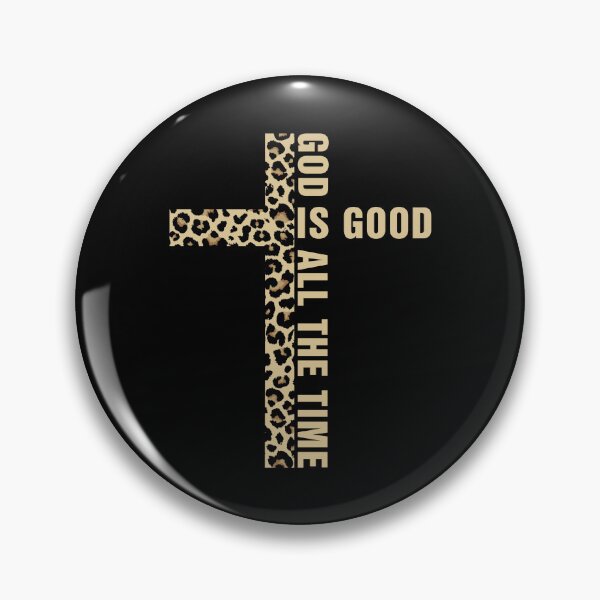 Item preview, God Is Good All The Time Christian Cross designed and sold by Hedoraxe.