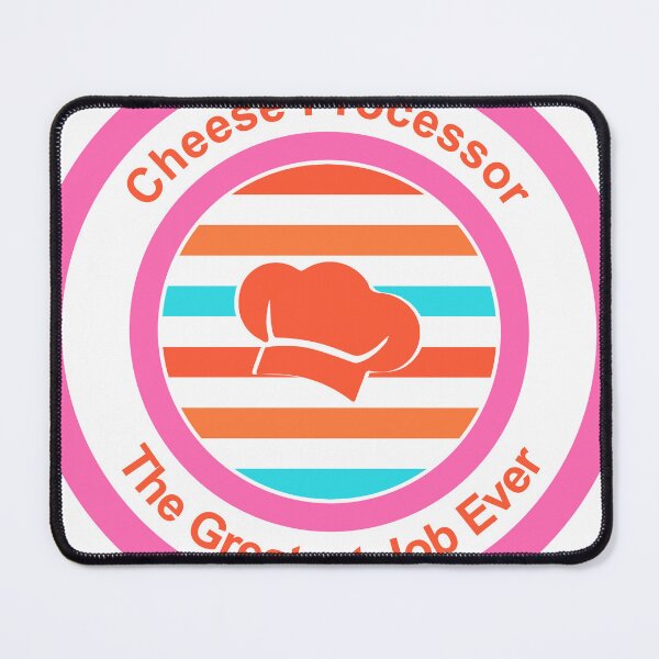 Item preview, Cheese Processor The Greatest Job Ever designed and sold by TheIconSmith.