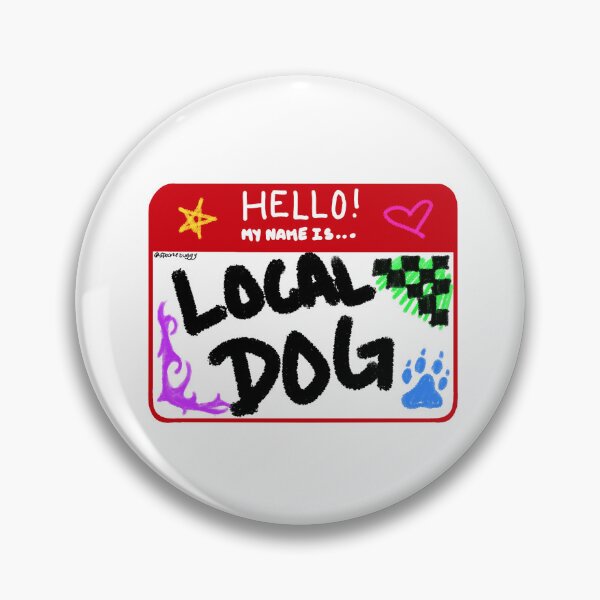 Item preview, Local Dog designed and sold by SpoonieBuggy.