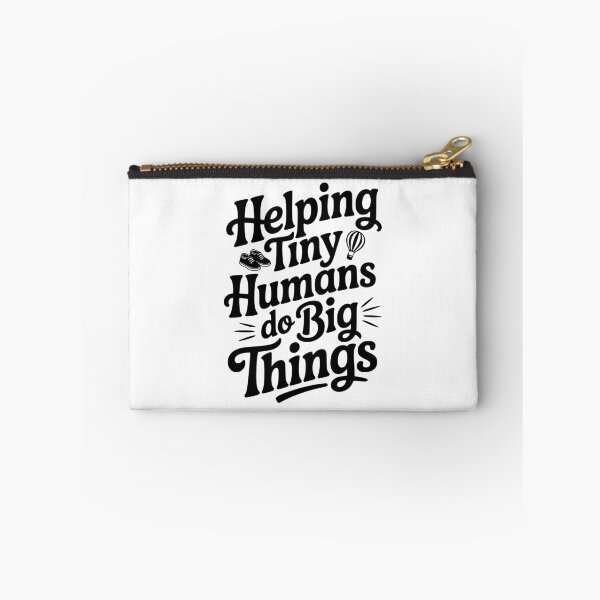 Item preview, Helping Tiny Humans Do Big Things designed and sold by Frank Ring.