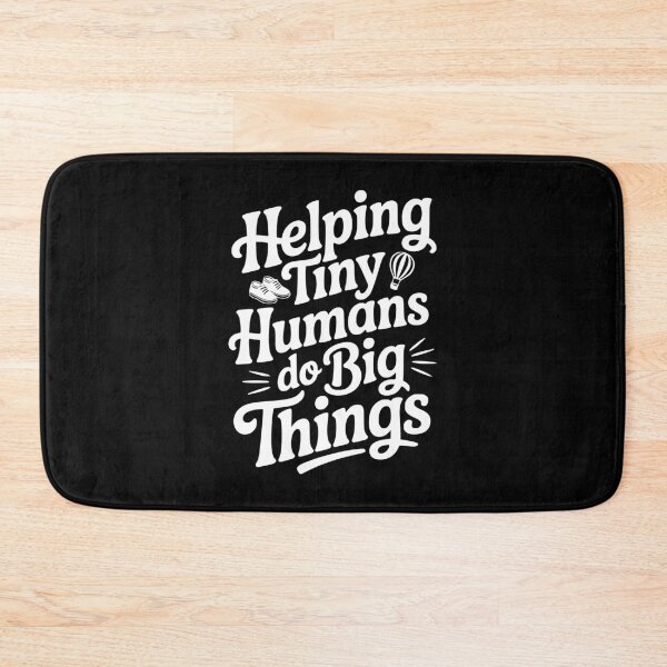 Item preview, Helping Tiny Humans Do Big Things designed and sold by Frank Ring.