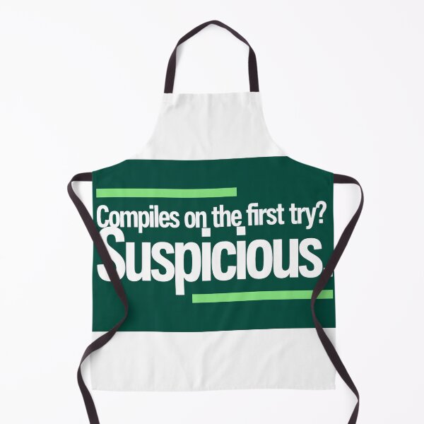 Item preview, Compiles On The First Try Suspicious Programmer Shirt designed and sold by ys96.