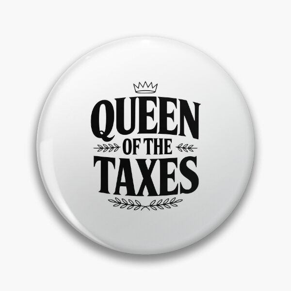 Item preview, Queen Of The Taxes designed and sold by Frank Ring.