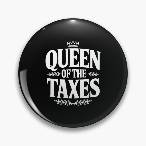 Item preview, Queen Of The Taxes designed and sold by Frank Ring.
