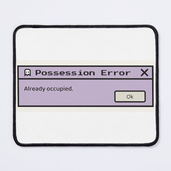Item preview, Possession Error Already Occupied Ghost Dialog Box designed and sold by sdcreations210.