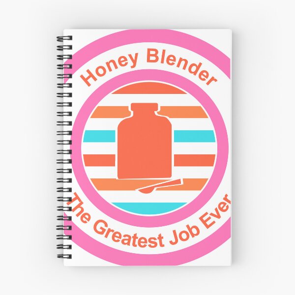 Item preview, Honey Blender The Greatest Job Ever designed and sold by TheIconSmith.