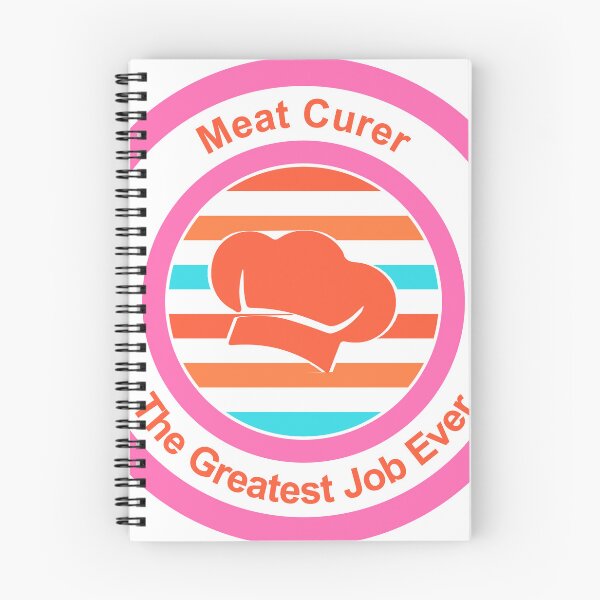 Item preview, Meat Curer The Greatest Job Ever designed and sold by TheIconSmith.