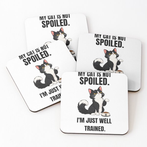 Item preview, My Cat Is Not Spoiled Funny Tuxedo Cat Well Trained Cat Lover Design designed and sold by Savage Cat Quotes.