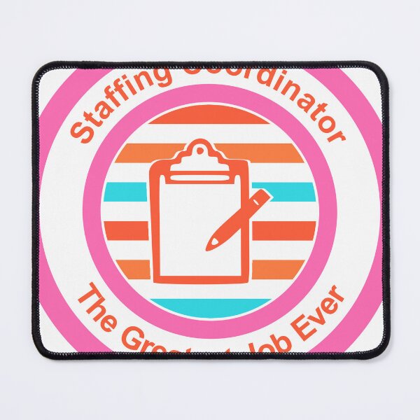 Item preview, Staffing Coordinator The Greatest Job Ever designed and sold by TheIconSmith.
