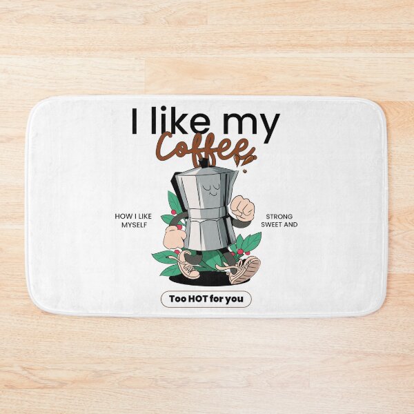 Item preview,  I Like My Coffee How I Like Myself: Strong Sweet And Too Hot For You designed and sold by chatzous.