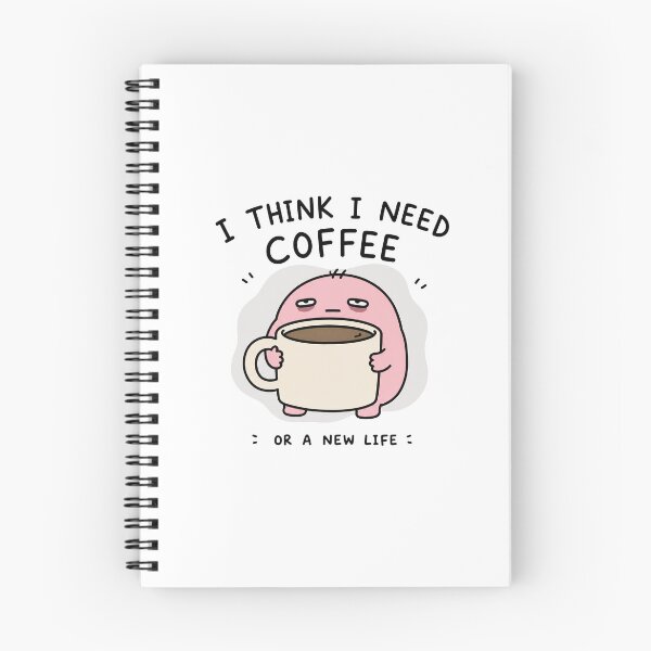 Item preview, I Think I Need Coffee Or A New Life Funny Coffee Meme Cute Pink Character designed and sold by MonkiFlipp.