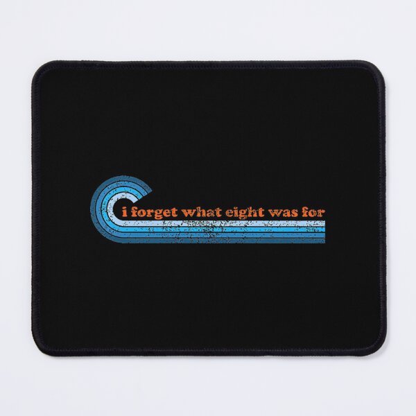 Item preview, Retro Stripes Funny Saying: What Was Eight For? | Best Gift designed and sold by jaouhar.