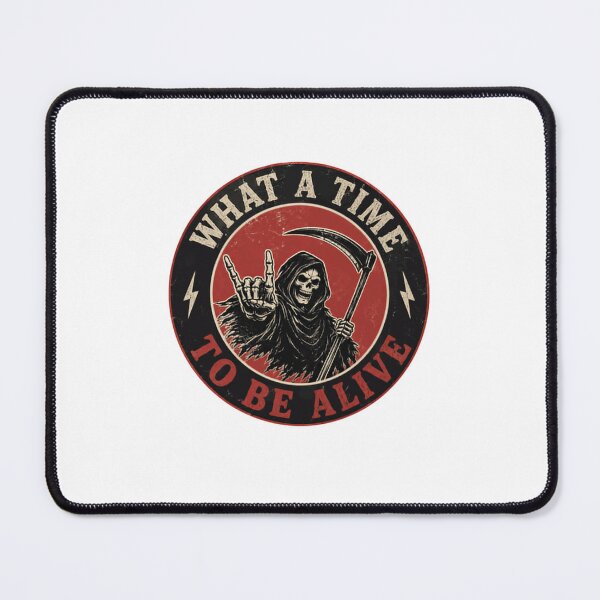 Item preview, What A Time To Be Alive Grim Reaper Metalhead Fan designed and sold by RetroMini2026.