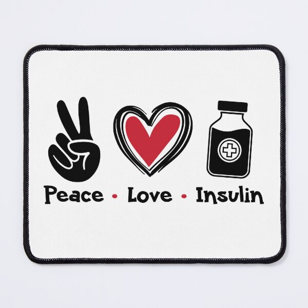 Item preview, Peace Love Insulin Diabetes Awareness designed and sold by teeperfect.