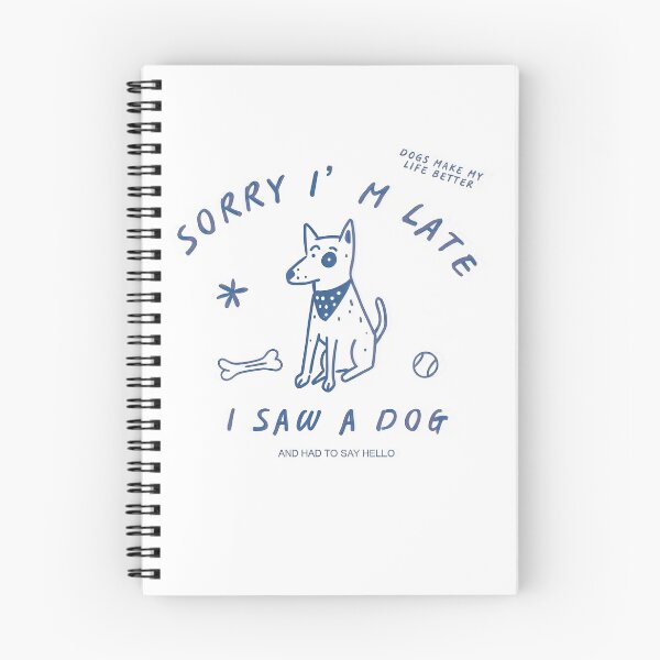 Item preview, Sorry I'm Late I Saw A Dog Shirt designed and sold by Xtusdior.