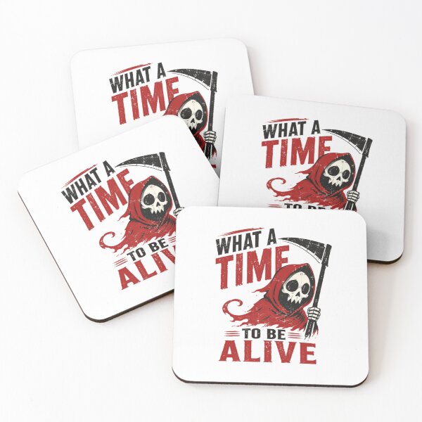 Item preview, What A Time To Be Alive Grim Reaper Death Dark Humor Goth Sarcasm designed and sold by RetroMini2026.