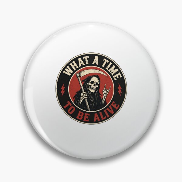 Item preview, What A Time To Be Alive Grim Reaper Metalhead Rocker Dark Humor designed and sold by RetroMini2026.