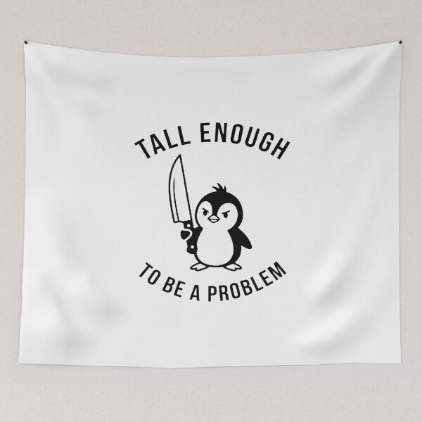 Item preview, tall enough to be a problem designed and sold by furmanmargaret.