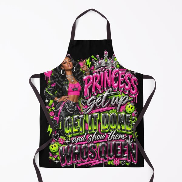 Item preview, Princess Get Up Get It Done Whos Queen Baddie Art Typography designed and sold by CurrentPhase.