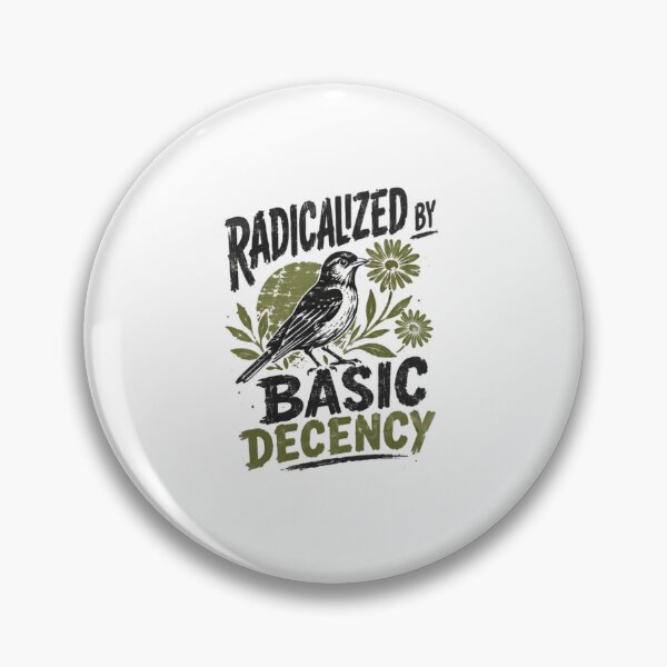 Item preview, Radicalized By Basic Decency Human Rights Advocate Social Justice designed and sold by SkeletonsDanger.