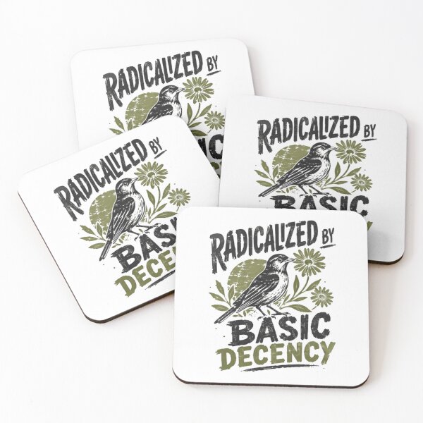 Item preview, Radicalized By Basic Decency Human Rights Advocate Social Justice designed and sold by SkeletonsDanger.