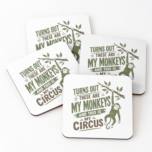 Item preview, Turns Out These Are My Monkeys And This Is My Circus Funny Parenting Life Chaos designed and sold by SkeletonsDanger.