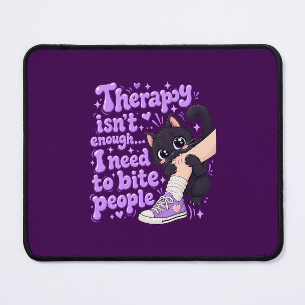 Item preview, Therapy isn't enough... I need to bite people designed and sold by BaShert.
