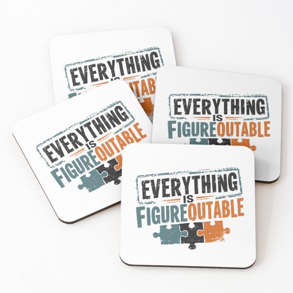 Item preview, Everything Is Figure Outable Motivational Problem Solver Mindset Quote designed and sold by SkeletonsDanger.