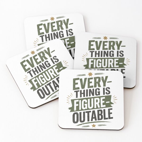 Item preview, Everything Is Figureoutable Motivational Inspirational Positive Mindset Optimist Problem Solver designed and sold by SkeletonsDanger.