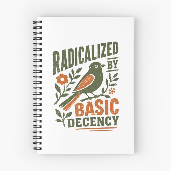 Item preview, Radicalized By Basic Decency Social Justice Activist Empathy Humanist designed and sold by SkeletonsDanger.
