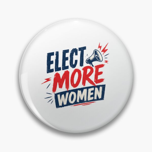 Item preview, Elect More Women Political Activism Feminist Supporter designed and sold by SkeletonsDanger.