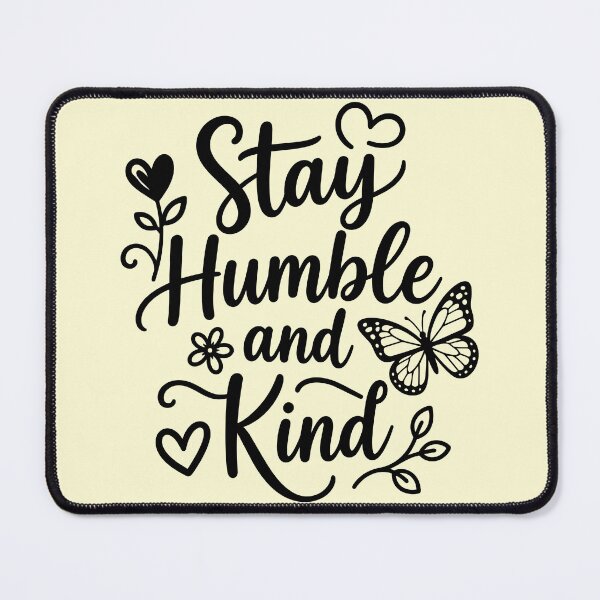 Item preview, Stay Humble and Kind Butterfly Floral Inspirational Quote designed and sold by DavidTeeStudio.