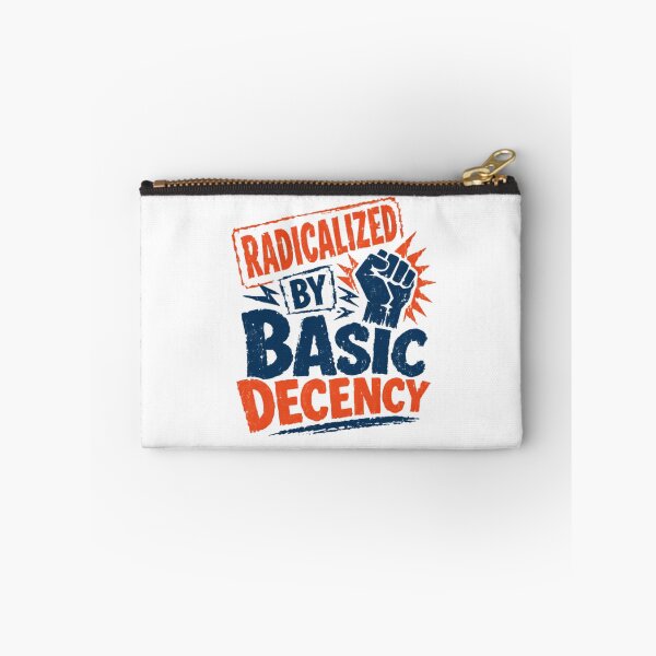 Item preview, Radicalized By Basic Decency Social Justice Human Rights Activist designed and sold by SkeletonsDanger.