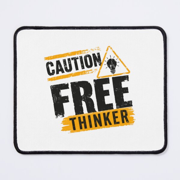 Item preview, Caution Free Thinker Independent Thinker Critical Thinking Philosophy designed and sold by SkeletonsDanger.
